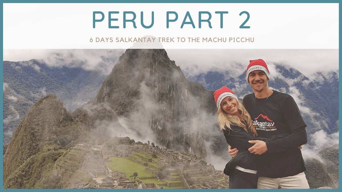 Peru Part 2 Title Image